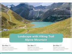 Landscape With Hiking Trail Alpine Mountain Ppt PowerPoint Presentation Gallery Sample PDF Landscape With Hiking Trail Alpine Mountain Ppt PowerPoint Presentation Gallery Sample PDF