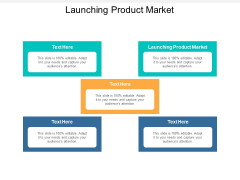 Launching Product Market Ppt PowerPoint Presentation Icon Influencers Cpb Launching Product Market Ppt PowerPoint Presentation Icon Influencers Cpb