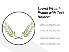 Laurel Wreath Frame With Text Holders Ppt PowerPoint Presentation Layouts Introduction Laurel Wreath Frame With Text Holders Ppt PowerPoint Presentation Layouts Introduction
