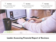 Leader Assessing Financial Report Of Business Ppt PowerPoint Presentation Pictures Information PDF Leader Assessing Financial Report Of Business Ppt PowerPoint Presentation Pictures Information PDF