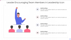 Leader Encouraging Team Members In Leadership Icon Guidelines PDF