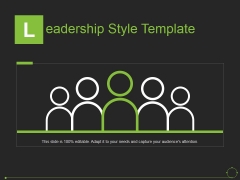Leadership Style Template Ppt PowerPoint Presentation Inspiration Slide Leadership Style Template Ppt PowerPoint Presentation Inspiration Slide