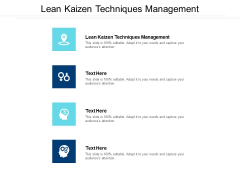 Lean Kaizen Techniques Management Ppt PowerPoint Presentation Inspiration Example File Cpb