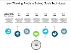 Lean Thinking Problem Solving Tools Techniques Ppt PowerPoint Presentation Layouts Graphic Images Cpb