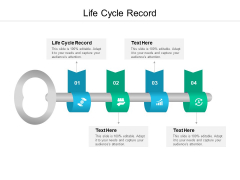 Life Cycle Record Ppt PowerPoint Presentation Slides Deck Cpb