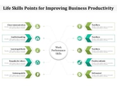 Life Skills Points For Improving Business Productivity Ppt PowerPoint Presentation Show Clipart PDF Life Skills Points For Improving Business Productivity Ppt PowerPoint Presentation Show Clipart PDF