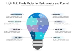Light Bulb Puzzle Vector For Performance And Control Ppt PowerPoint Presentation Infographics Examples Light Bulb Puzzle Vector For Performance And Control Ppt PowerPoint Presentation Infographics Examples