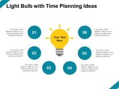 Light Bulb With Time Planning Ideas Ppt PowerPoint Presentation Portfolio Demonstration Light Bulb With Time Planning Ideas Ppt PowerPoint Presentation Portfolio Demonstration