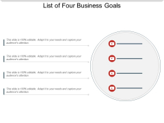 List Of Four Business Goals Ppt PowerPoint Presentation Portfolio Structure PDF List Of Four Business Goals Ppt PowerPoint Presentation Portfolio Structure PDF