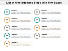 List Of Nine Business Steps With Text Boxes Ppt PowerPoint Presentation Summary Shapes List Of Nine Business Steps With Text Boxes Ppt PowerPoint Presentation Summary Shapes