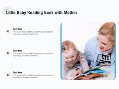 Little Baby Reading Book With Mother Ppt PowerPoint Presentation File Background PDF Little Baby Reading Book With Mother Ppt PowerPoint Presentation File Background PDF