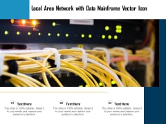 Local Area Network With Data Mainframe Vector Icon Ppt PowerPoint Presentation Inspiration Outline PDF Local Area Network With Data Mainframe Vector Icon Ppt PowerPoint Presentation Inspiration Outline PDF