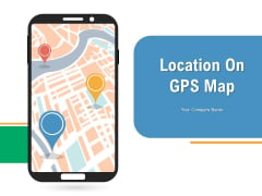 Location On GPS Map Magnifying Lens Ppt PowerPoint Presentation Complete Deck