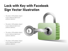 Lock With Key With Facebook Sign Vector Illustration Ppt PowerPoint Presentation Show Model PDF Lock With Key With Facebook Sign Vector Illustration Ppt PowerPoint Presentation Show Model PDF