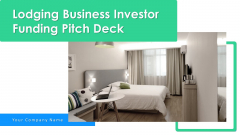 Lodging Business Investor Funding Pitch Deck Ppt PowerPoint Presentation Complete Deck With Slides Lodging Business Investor Funding Pitch Deck Ppt PowerPoint Presentation Complete Deck With Slides