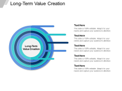 Long Term Value Creation Ppt PowerPoint Presentation Layouts Backgrounds Cpb Long Term Value Creation Ppt PowerPoint Presentation Layouts Backgrounds Cpb