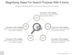 Magnifying Glass For Search Purpose With 5 Icons Ppt PowerPoint Presentation Pictures Magnifying Glass For Search Purpose With 5 Icons Ppt PowerPoint Presentation Pictures