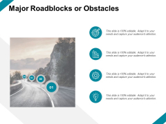 Major Roadblocks Or Obstacles Growth Ppt PowerPoint Presentation Styles Graphics
