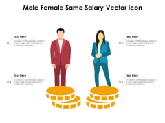 Male Female Same Salary Vector Icon Ppt PowerPoint Presentation File Show PDF Male Female Same Salary Vector Icon Ppt PowerPoint Presentation File Show PDF