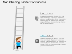 Man Climbing Ladder For Success Powerpoint Template