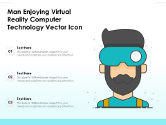 Man Enjoying Virtual Reality Computer Technology Vector Icon Ppt PowerPoint Presentation File Slide Portrait PDF Man Enjoying Virtual Reality Computer Technology Vector Icon Ppt PowerPoint Presentation File Slide Portrait PDF