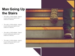 Man Going Up The Stairs Ppt PowerPoint Presentation Slides Example Topics Man Going Up The Stairs Ppt PowerPoint Presentation Slides Example Topics
