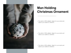 Man Holding Christmas Ornament Ppt PowerPoint Presentation Portfolio Brochure Man Holding Christmas Ornament Ppt PowerPoint Presentation Portfolio Brochure