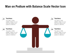 Man On Podium With Balance Scale Vector Icon Ppt PowerPoint Presentation Professional Tips PDF Man On Podium With Balance Scale Vector Icon Ppt PowerPoint Presentation Professional Tips PDF