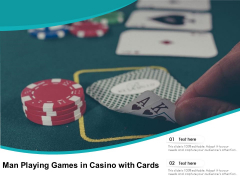 Man Playing Games In Casino With Cards Ppt Powerpoint Presentation Gallery Show Pdf Man Playing Games In Casino With Cards Ppt Powerpoint Presentation Gallery Show Pdf