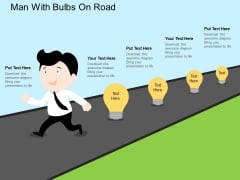 Man With Bulbs On Road Powerpoint Templates