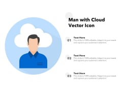 Man With Cloud Vector Icon Ppt PowerPoint Presentation File Inspiration PDF Man With Cloud Vector Icon Ppt PowerPoint Presentation File Inspiration PDF