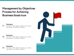 Management By Objectives Process For Achieving Business Goals Icon Ppt PowerPoint Presentation Gallery Background Designs PDF Management By Objectives Process For Achieving Business Goals Icon Ppt PowerPoint Presentation Gallery Background Designs PDF