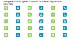 Management Control System Framework For Business Organization Icons Slide Elements PDF