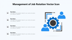Management Of Job Rotation Vector Icon Ppt PowerPoint Presentation Show Influencers PDF Management Of Job Rotation Vector Icon Ppt PowerPoint Presentation Show Influencers PDF