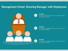 Management Vector Showing Manager With Employees Ppt PowerPoint Presentation File Layout Ideas PDF Management Vector Showing Manager With Employees Ppt PowerPoint Presentation File Layout Ideas PDF