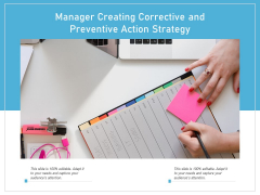 Manager Creating Corrective And Preventive Action Strategy Ppt PowerPoint Presentation Infographics Summary PDF