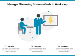 Manager Discussing Business Goals In Workshop Ppt PowerPoint Presentation Show Vector PDF