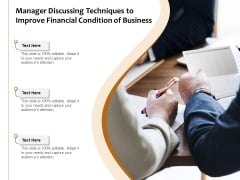 Manager Discussing Techniques To Improve Financial Condition Of Business Ppt PowerPoint Presentation Professional Diagrams PDF Manager Discussing Techniques To Improve Financial Condition Of Business Ppt PowerPoint Presentation Professional Diagrams PDF