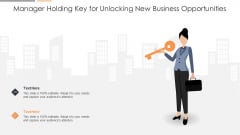Manager Holding Key For Unlocking New Business Opportunities Icons PDF Manager Holding Key For Unlocking New Business Opportunities Icons PDF