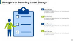 Manager Icon Presenting Market Strategy Designs PDF