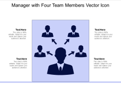 Manager With Four Team Members Vector Icon Ppt PowerPoint Presentation File Topics PDF Manager With Four Team Members Vector Icon Ppt PowerPoint Presentation File Topics PDF