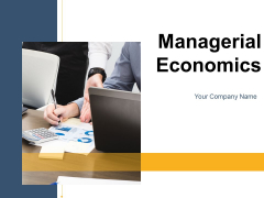 Managerial Economics Business Management Ppt PowerPoint Presentation Complete Deck Managerial Economics Business Management Ppt PowerPoint Presentation Complete Deck