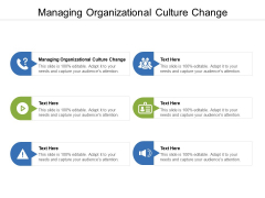 Managing Organizational Culture Change Ppt PowerPoint Presentation File Outfit Cpb Managing Organizational Culture Change Ppt PowerPoint Presentation File Outfit Cpb