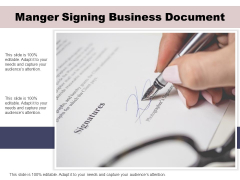 Manger Signing Business Document Ppt PowerPoint Presentation Gallery Show PDF Manger Signing Business Document Ppt PowerPoint Presentation Gallery Show PDF
