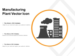 Manufacturing Plant Vector Icon Ppt PowerPoint Presentation Inspiration Ideas PDF Manufacturing Plant Vector Icon Ppt PowerPoint Presentation Inspiration Ideas PDF