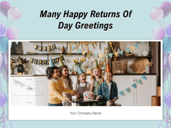 Many Happy Returns Of Day Greetings Cake Icon Mobile Ppt PowerPoint Presentation Complete Deck Many Happy Returns Of Day Greetings Cake Icon Mobile Ppt PowerPoint Presentation Complete Deck