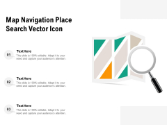 Map Navigation Place Search Vector Icon Ppt PowerPoint Presentation Gallery Layout PDF Map Navigation Place Search Vector Icon Ppt PowerPoint Presentation Gallery Layout PDF