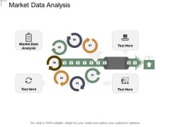 Market Data Analysis Ppt PowerPoint Presentation Slides Graphic Tips Cpb Market Data Analysis Ppt PowerPoint Presentation Slides Graphic Tips Cpb