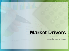 Market Drivers Ppt PowerPoint Presentation Complete Deck With Slides