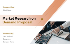 Market Research On Demand Proposal Ppt PowerPoint Presentation Complete Deck With Slides Market Research On Demand Proposal Ppt PowerPoint Presentation Complete Deck With Slides